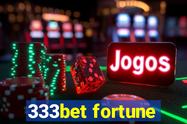 333bet fortune